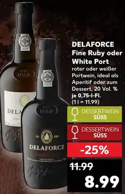 Kaufland DELAFORCE Fine Ruby oder White Port Angebot