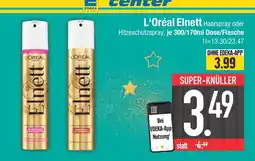 Edeka L'oréal elnett haarspray oder hitzeschutzspray Angebot