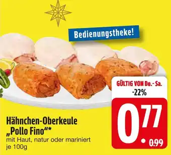 Edeka Pollo fino hähnchen-oberkeule Angebot