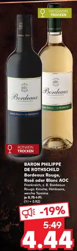 Kaufland BARON PHILIPPE DE ROTHSCHILD Bordeaux Rouge, Rosé oder Blanc AOC Angebot