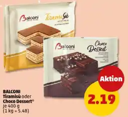 PENNY BALCONI Tiramisù oder Choco Dessert Angebot