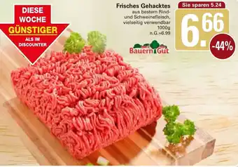 WEZ Bauern Gut Frisches Gehacktes Angebot