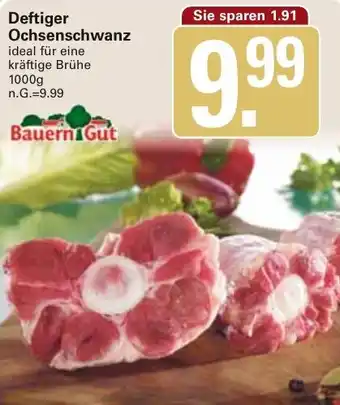 WEZ Bauern Gut Deftiger Ochsenschwanz Angebot