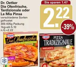 WEZ Dr. Oetker Die Ofenfrische, Tardizionale oder La Mia Pinsa Angebot