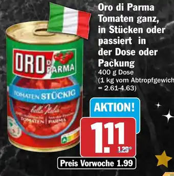 AEZ Oro di Parma Tomaten ganz, in Stücken oder passiert in der Dose oder Packung Angebot