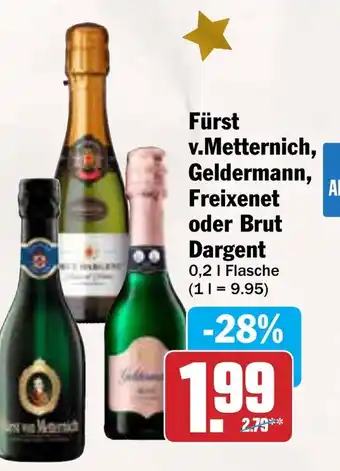 AEZ Fürst v.Metternich, Geldermann, Freixenet oder Brut Dargent Angebot