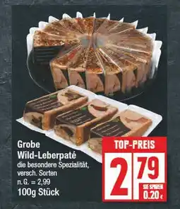 Edeka Grobe wild-leberpaté Angebot