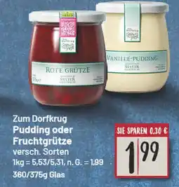 Edeka Zum dorfkrug pudding oder fruchtgrütze Angebot