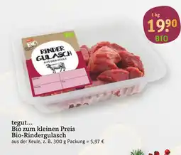 tegut Tegut... bio zum kleinen preis bio-rindergulasch Angebot