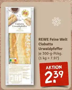 nahkauf Rewe feine welt ciabatta urwaldpfeffer Angebot