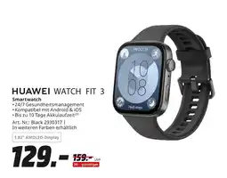 MediaMarkt Huawei watch fit 3 Angebot