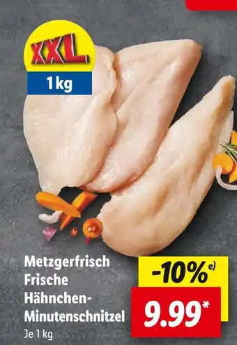 Lidl Metzgerfrisch frische hähnchen-minuten-schnitzel Angebot