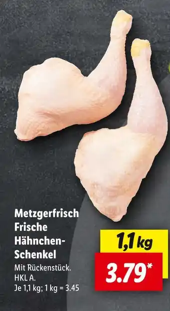 Lidl Metzgerfrisch frische hähnchen-schenkel Angebot