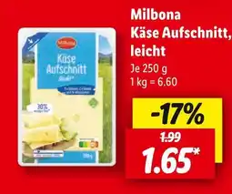 Lidl Milbona käse aufschnitt, leicht Angebot