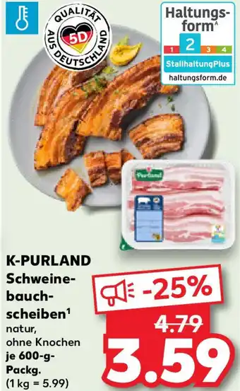 Kaufland K-PURLAND Schweinebauchscheiben Angebot