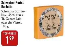 Galeria Markthalle Schweizer Purist Raclette Angebot