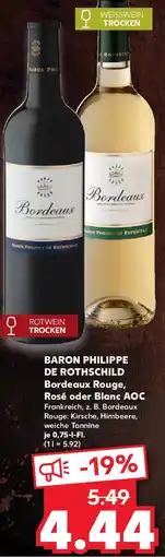 Kaufland BARON PHILIPPE DE ROTHSCHILD Bordeaux Rouge, Rosé oder Blanc AOC Angebot