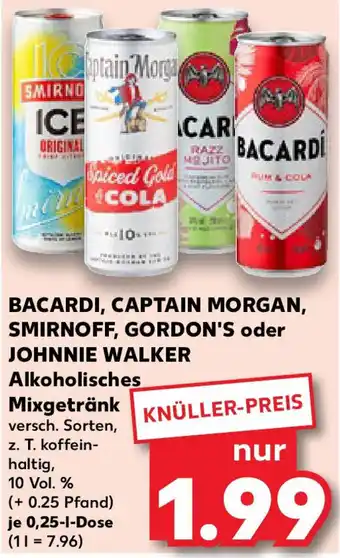 Kaufland BACARDI, CAPTAIN MORGAN, SMIRNOFF, GORDON'S oder JOHNNIE WALKER Alkoholisches Mixgetränk Angebot