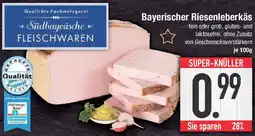 E-Center Bayerischer Riesenleberkäs Angebot