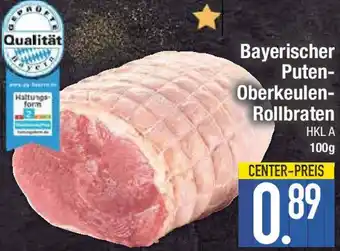 E-Center Bayerischer Puten Oberkeulen Rollbraten Angebot