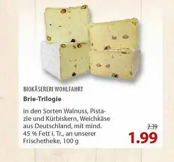 basic Biokäserei Wohlfahrt Brie-trilogie Angebot