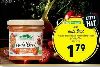 CITTI Markt Allos Aufs Brot Angebot