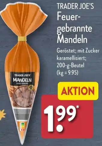 Aldi Nord TRADER JOE'S Feuergebrannte Mandeln Angebot