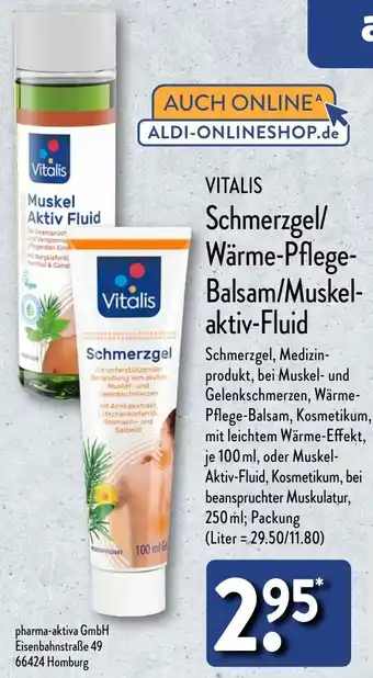 Aldi Nord VITALIS Schmerzgel/ Wärme-Pflege Balsam/Muskelaktiv-Fluid Angebot