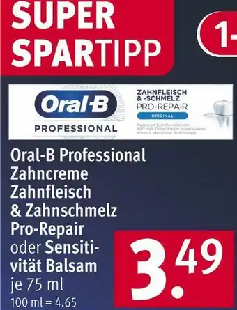 Rossmann Oral-b professional zahncreme zahnfleisch & zahnschmelz pro-repair oder sensitivität balsam Angebot