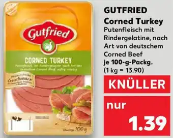 Kaufland GUTFRIED Corned Turkey Angebot