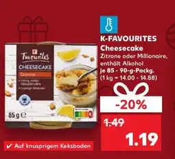 Kaufland K-FAVOURITES Cheesecake Angebot