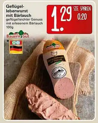 WEZ Bauern Gut Geflügelleberwurst Mit Bärlauch Angebot