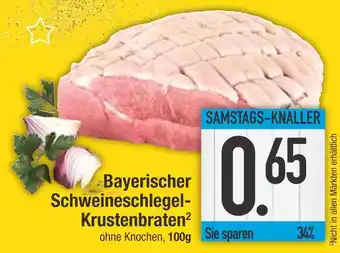 Edeka Bayerischer schweineschlegel-krustenbraten Angebot