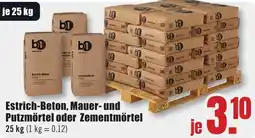 B1 Discount Baumarkt b1 Estrich-Beton, Mauer- und Putzmörtel oder Zementmörtel Angebot