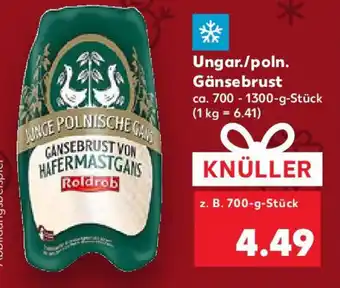 Kaufland Ungar./poln. Gänsebrust Angebot