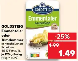 Kaufland GOLDSTEIG Emmentaler oder Almdammer Angebot