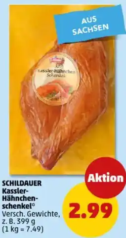 PENNY SCHILDAUER Kassler- Hähnchen- schenkel Angebot