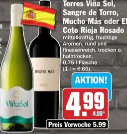 Hit Torres Viña Sol, Sangre de Torro, Mucho Más oder El Coto Rioja Rosado Angebot