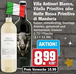 Hit Villa Antinori Bianco, Vitello Primitivo oder Notte Rossa Primitivo di Manduria Angebot