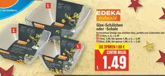 E-Center Edeka zuhause glas-schälchen oder -schale Angebot