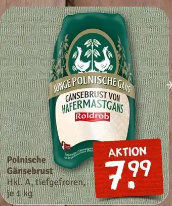 nahkauf Roldrob polnische gänsebrust Angebot