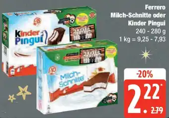 Edeka Ferrero Milch-Schnitte oder Kinder Pingui Angebot