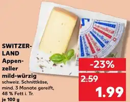 Kaufland SWITZERLAND Appenzeller mild-würzig Angebot