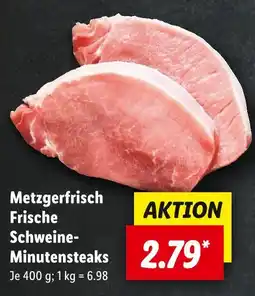 Lidl Metzgerfrisch frische schweine-minutensteaks Angebot