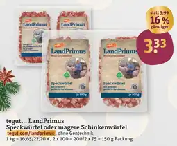 tegut Tegut... landprimus speckwürfel oder magere schinkenwürfel Angebot