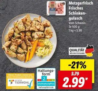 Lidl Metzgerfrisch frisches schinkengulasch Angebot