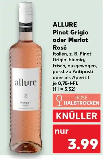 Kaufland ALLURE Pinot Grigio oder Merlot Rosé Angebot