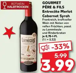 Kaufland GOURMET PÈRE & FILS Entrecôte Merlot Cabernet Syrah Angebot