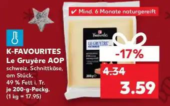 Kaufland K-FAVOURITES Le Gruyère AOP Angebot