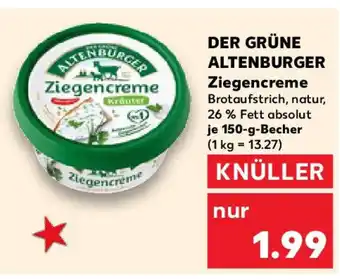 Kaufland DER GRÜNE ALTENBURGER Ziegencreme Angebot